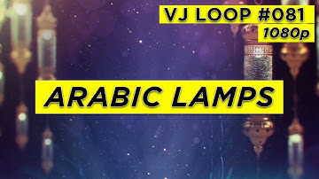 ARABIC LAMPS 1080P FREE VJ LOOP