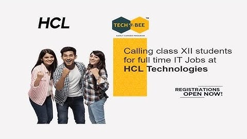 TechBee HCL Early Career Program Assured Job Program Join HCL Technologies after class XII @HCl