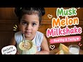 Dakshita ne banaya healthy musk Melon Milkshake 🍈 😍