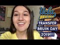 Transfer Bruin Day 2019!! + Bruin Traditions and Spring Sing