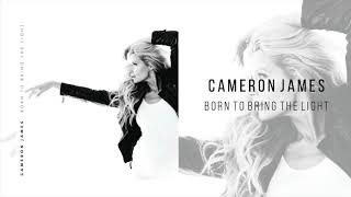 Miniatura de vídeo de "Cameron James - "Born To Bring The Light""