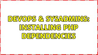 Famous DevOps & SysAdmins: Installing PHP dependencies (3 Solutions!!) Net Worth