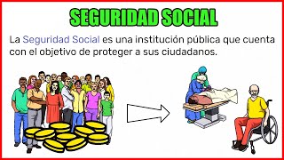 ¿Qué es y para qué sirve la Seguridad Social? 👨🏻‍🏫