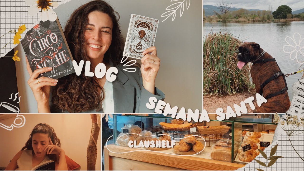 VLOG Semana Santa | Reading vlog, librerías, postres, tiempo en familia... y nos llueve | claushelf