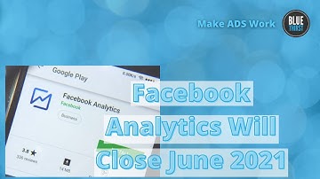 Facebook Analytics Will Close June 2021
