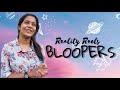 BLOOPERS I RealityReels I Reethuz