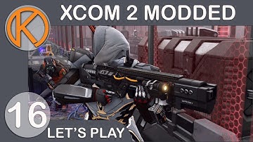 XCOM 2 WotC Heavily Modded | RESCUE MISSION - Ep. 16 | Let