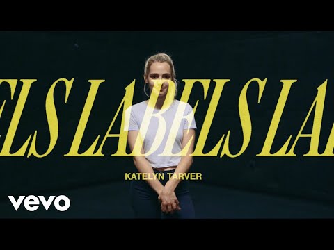 Katelyn Tarver - Labels