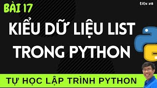 Lập trình Python - 17. Kiểu dữ liệu List trong Lập trình Python
