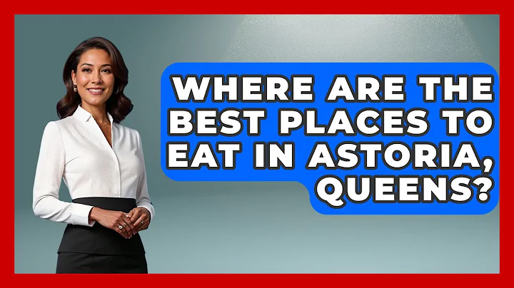 Where Are The Best Places To Eat In Astoria, Queens? - United States Revealed
