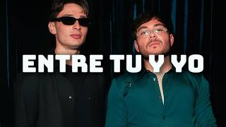 Entre Tu Y Yo - Tito Double P, Neton Vega, Fuerza Regida, Natanael Cano, Peso Pluma