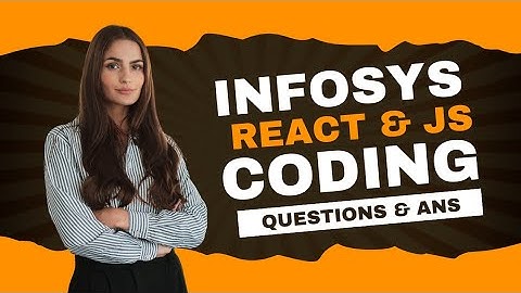 React Js & JavaScript Coding Questions Explained | Infosys Interview Preparation for 3+ Y Experience