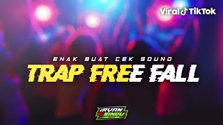 TRAP FREE FALL BJ HUNTER DJ ANDALAN KARNAVAL NO CR • BASS PANJANG • FULL BASS • UNTUK CEK SOUND