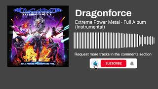 DragonForce - Extreme Power Metal - Full Album (Instrumental)