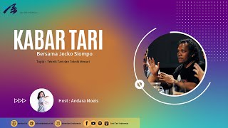 Download Lagu BAGIAN 2 : Kabar Tari Bersama Jecko Siompo (Teknik Tari dan Teknik Menari)