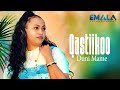 Duni mame  qastiikoo  new ethiopian oromo music 2023 official