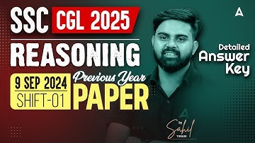 SSC CGL Reasoning Class 2025 | Reasoning Previous Year Paper | 9 सितंबर 2024 Shift: 1 | By Sahil Sir
