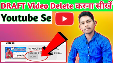 How To Remove/Delete Draft Video From YouTube Channel ! Draft Delete Kaise Kare 2021 ! YouTube Draft