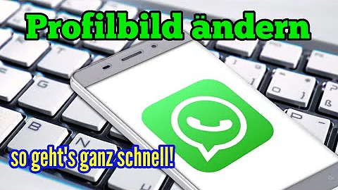 Wie ändere ich mein Bild bei WhatsApp?