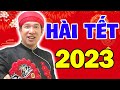 Hài Tết Mới Nhất 2023 | THỊ HẾN KÉN CHỒNG | Hài tết Quang Thắng, Quốc Anh, Mới Nhất