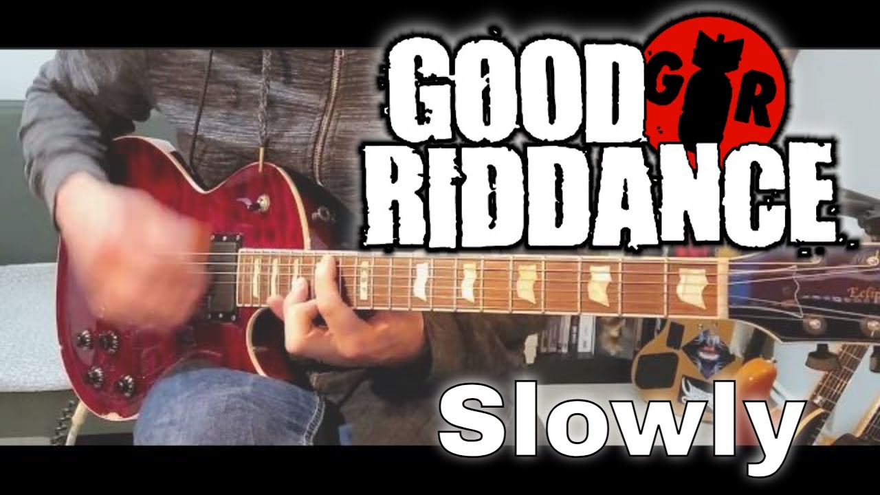 Good Riddance - Slowly [Ballads From The Revolution #10] (Guitar cover ...