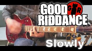 Good Riddance - Slowly [Ballads From The Revolution #10] (Guitar cover)