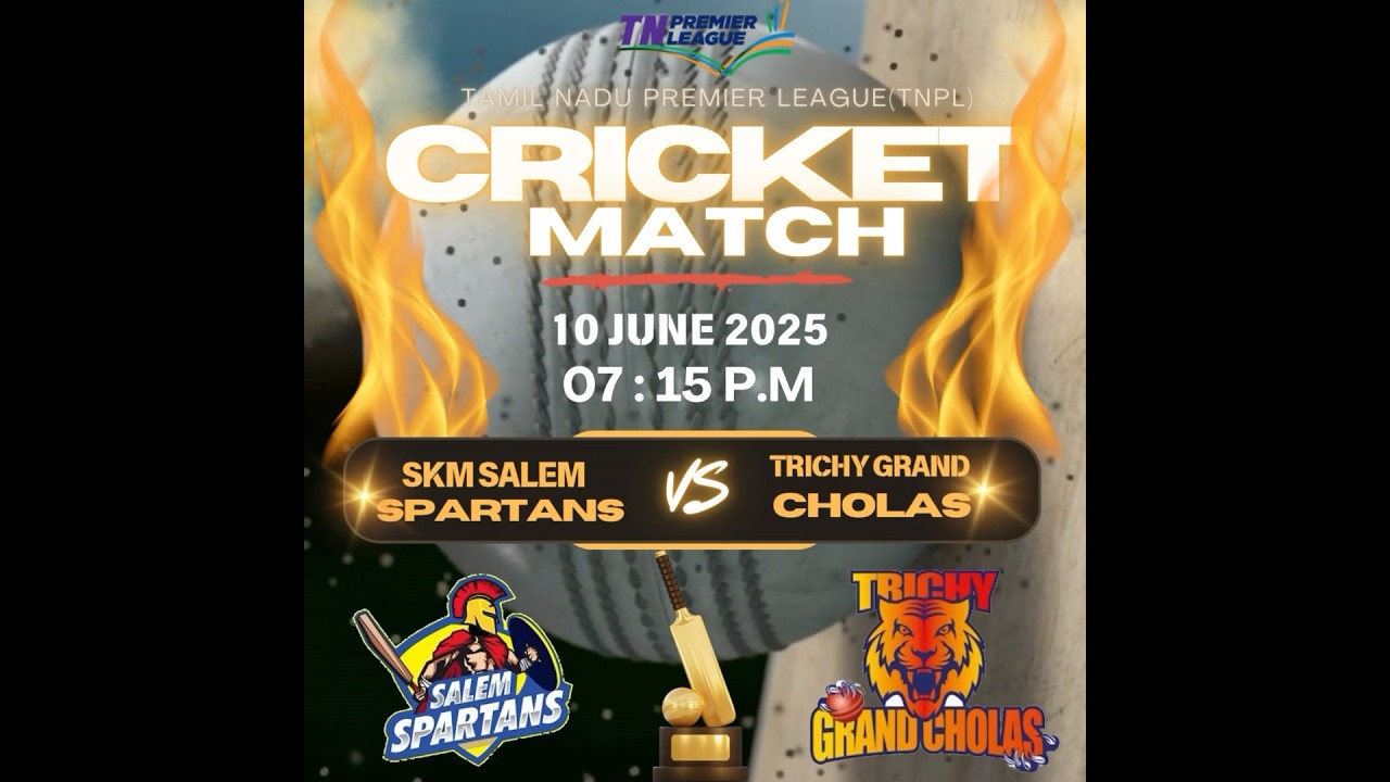 TNPL, 10 June 2025, SKM Salem Spartans vs Trichy Grand Cholas