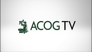 Episode 1 - ACOG TV 2021