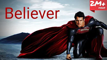 Imagine dragons- "Believer" Superman tribute