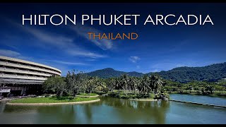 Hilton Phuket Arcadia Resort & Spa - Karon beach Таиланд 4K
