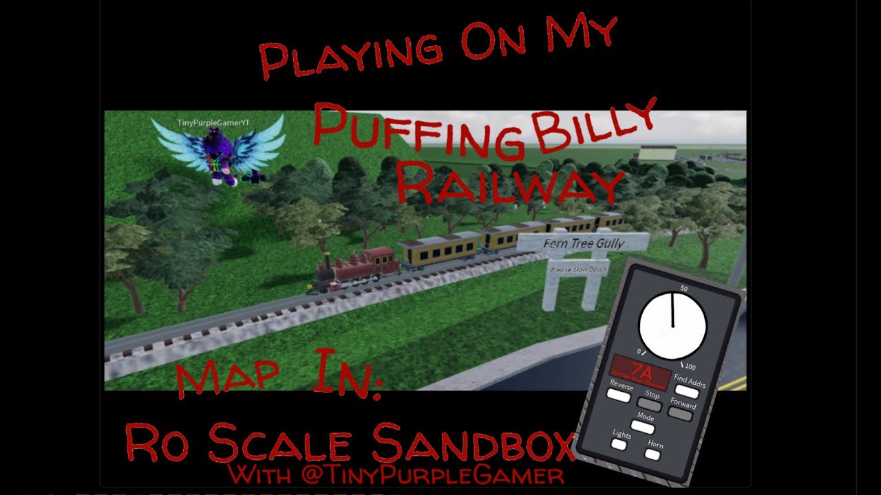 Playing On My Puffing Billy Map In Ro Scale Sandbox!