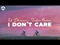 Ed Sheeran, Justin Bieber "I Don't Care"  (Lyrics)