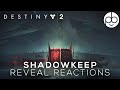 Destiny 2 Shadowkeep REACTIONS