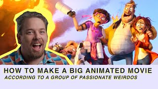 The Mitchells Vs. The Machines | How A Group Of Passionate Weirdos Made A Big Animated Movie