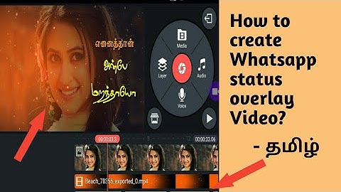 How to create Whatsapp status overlay video/ kinemaster tutorial/avee player template/trentech