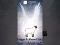 Happy and Blessed Eid