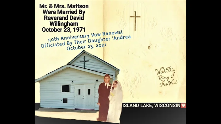 Mary & Denny Mattson's 50th Anniversary/Vow Renewa...