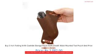 Buy 5 Inch Folding Knife Cowhide Storage Pouch Knife Sheath Waist Mounted Tool Pouch Best Price