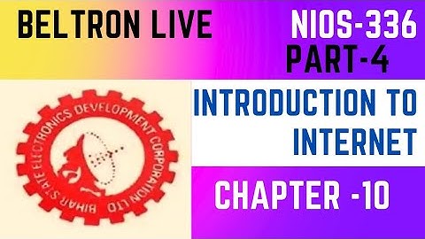 Introduction to internet/NIOS 336/Beltron Live Classes/Chapter 10