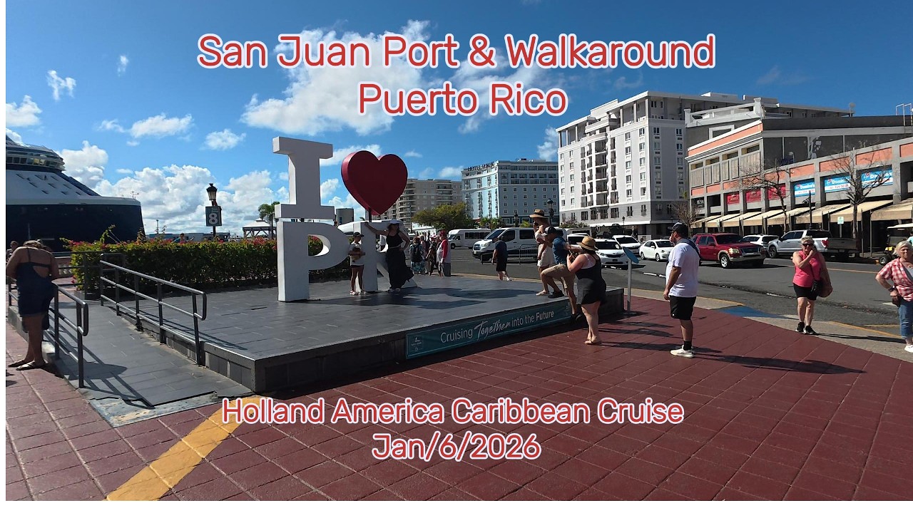 San Juan, Puerto Rico - Port & Walk - Holland America Cruise Jan/6/26