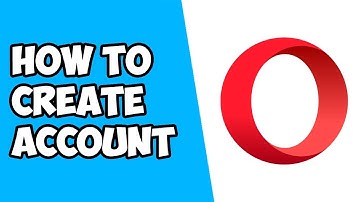 How To Create Opera Account