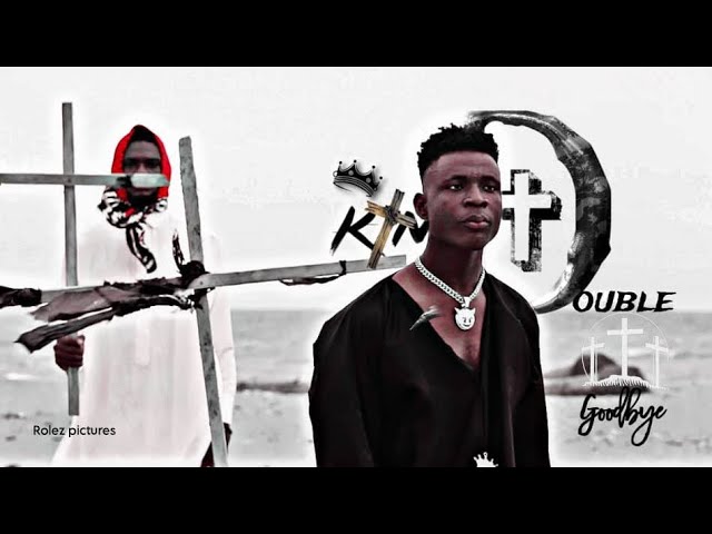 Watch King Double -Goodbye(official video) on YouTube Watch King Double -Goodbye(official video) on YouTube