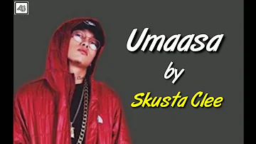 Umaasa - Skusta Clee (Lyrics)