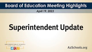 Superintendent Update | Board of Education | April 19, 2023