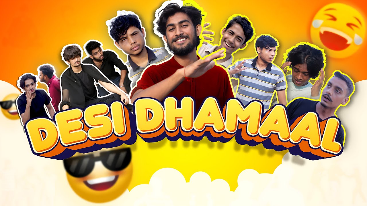 Desi Dhamaal | Desi Comedy Short