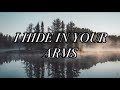 Evening Altar For Worship | I hide in Your arms - Worship Lyrics