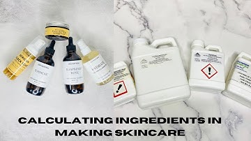 HOW TO CALCULATE/CHOOSE INGREDIENTS IN SKINCARE- HOW MUCH TO USE