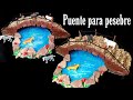 Ideas para Decorar un Pesebre, Nacimiento Navideño🎄 Puente para pesebre🎅