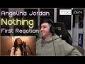 Dj Reacts To Angelina Jordan I Have Nothing
