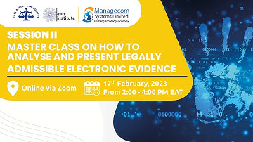Master Class on How to Analyse and Present Legally Admissible Electronic Evidence - Part II